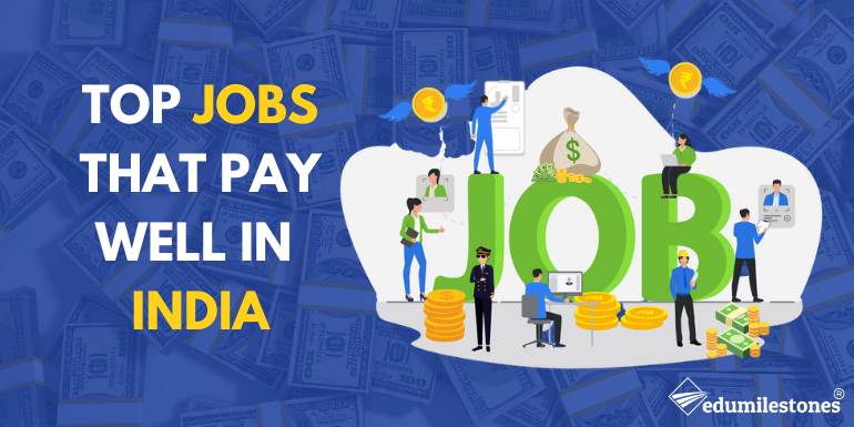 Top Jobs that Pay Well in India 